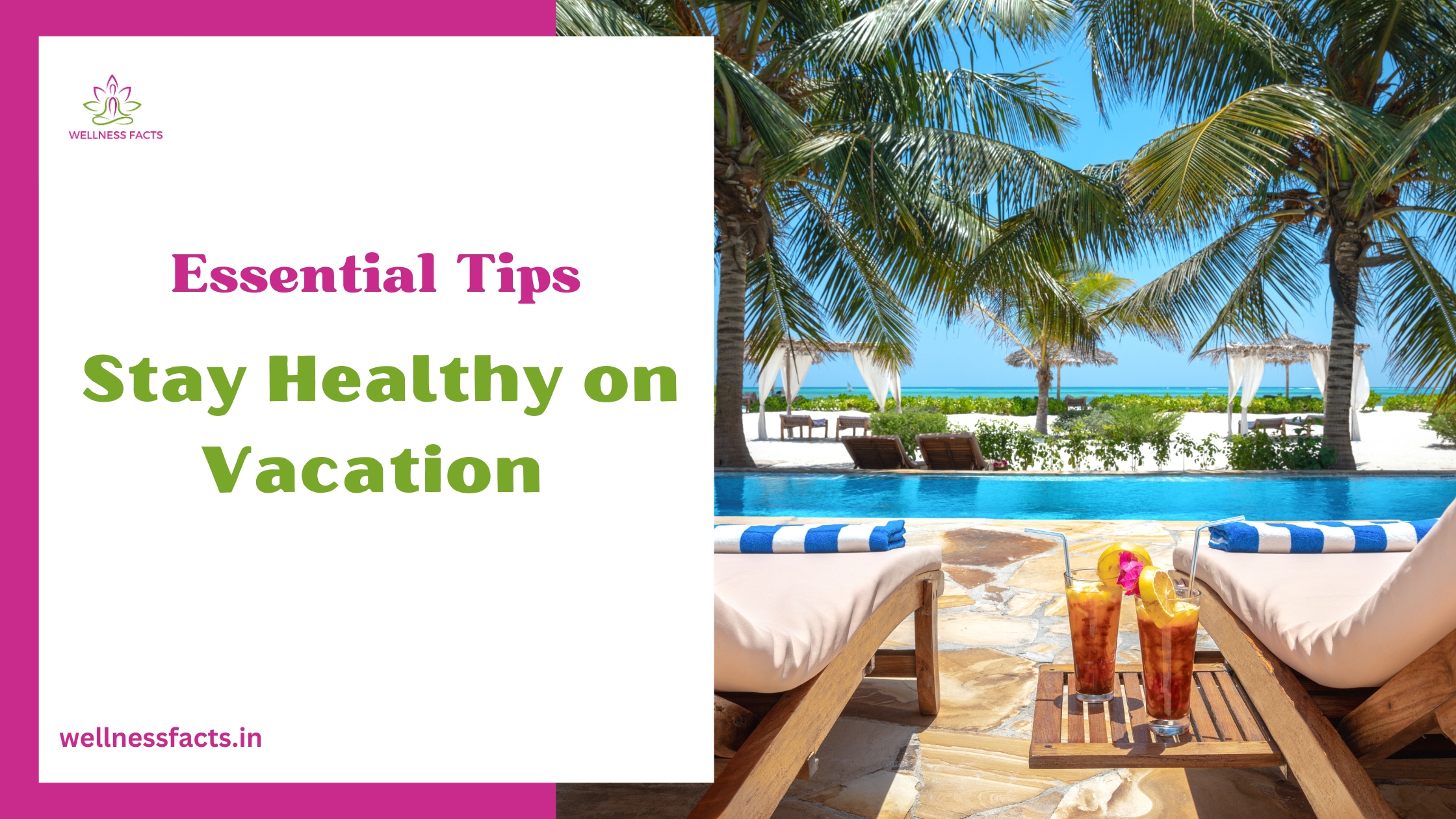 Stay Healthy on Vacation: Essential Tips for a Balanced Trip