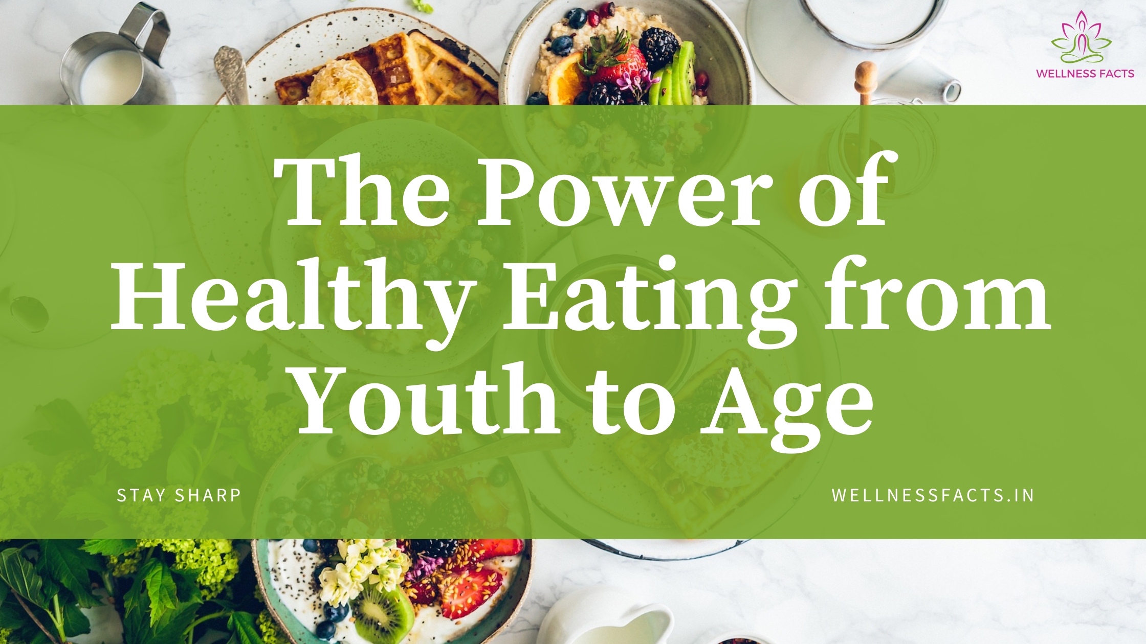 Healthy Eating in Youth: Stay Mentally Sharp Later in Life